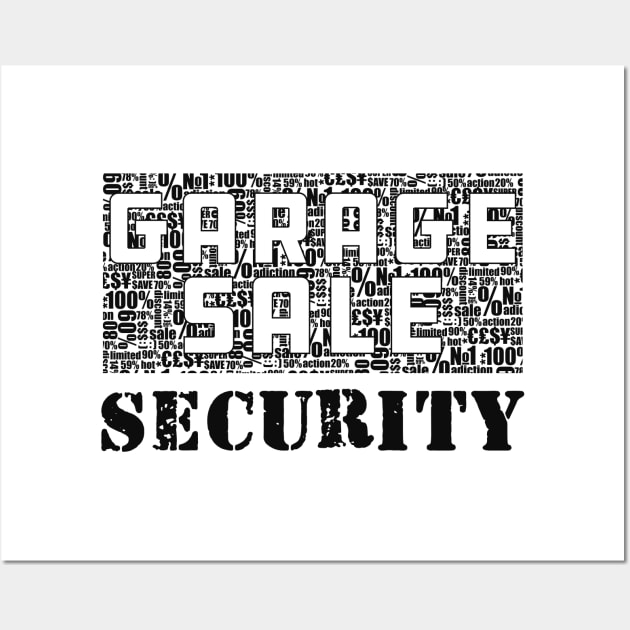 Garage Sale Security Wall Art by KC Happy Shop